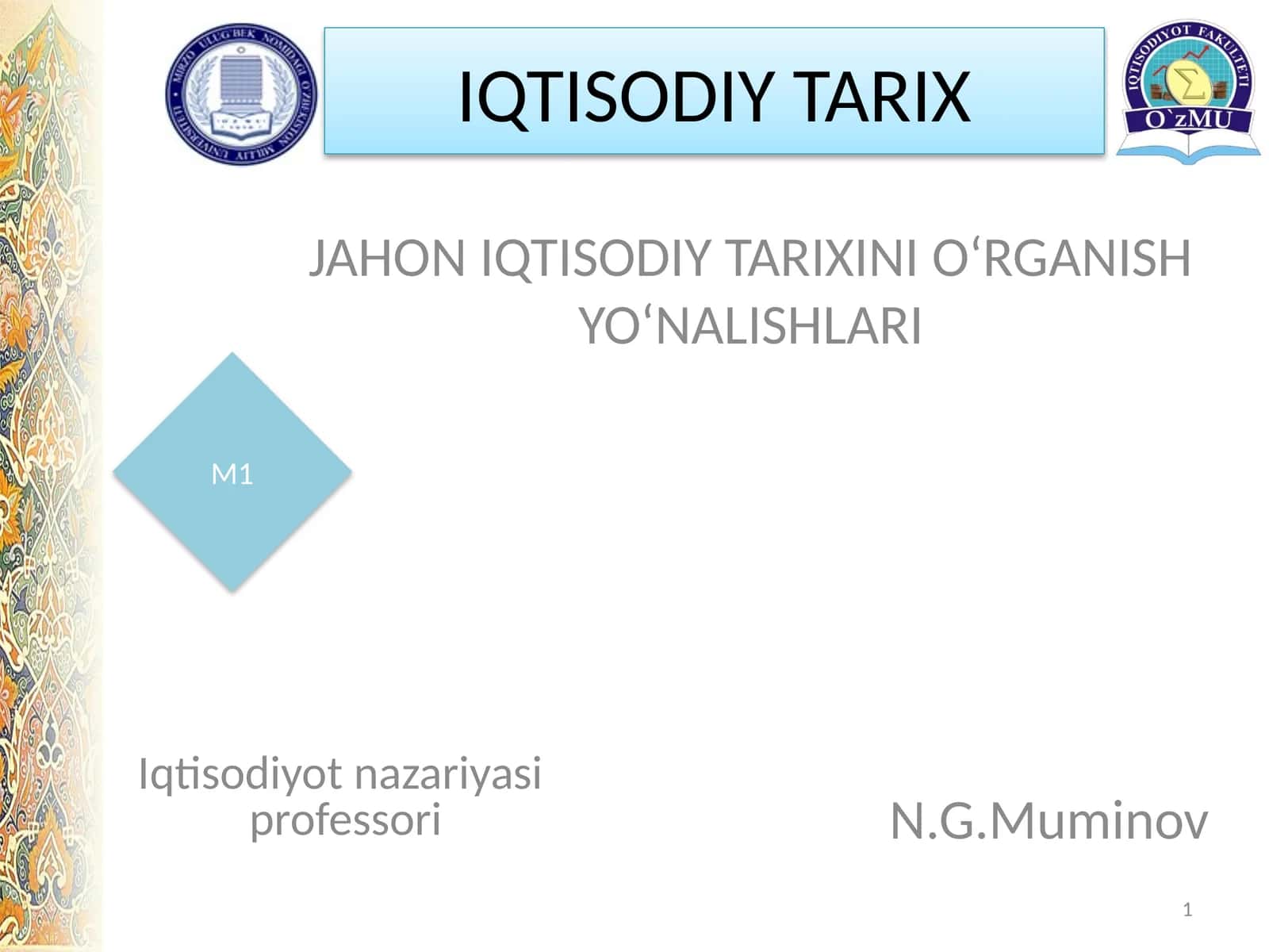 JAHON IQTISODIY TARIXINI O‘RGANISH YO‘NALISHLARI 1