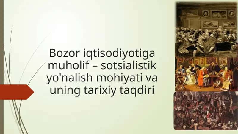 Bozoriqtisodiyotigamuholif–sotsialistikyo'nalishmohiyativauningtarixiytaqdiri 1