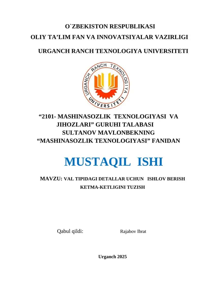 VAL TIPIDAGI DETALLAR UCHUN ISHLOV BERISH KETMA-KETLIGINI TUZISH 1