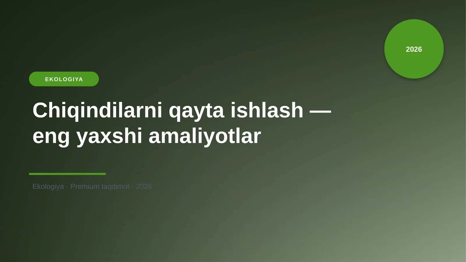 Chiqindilarni qayta ishlash — eng yaxshi amaliyotlar 1