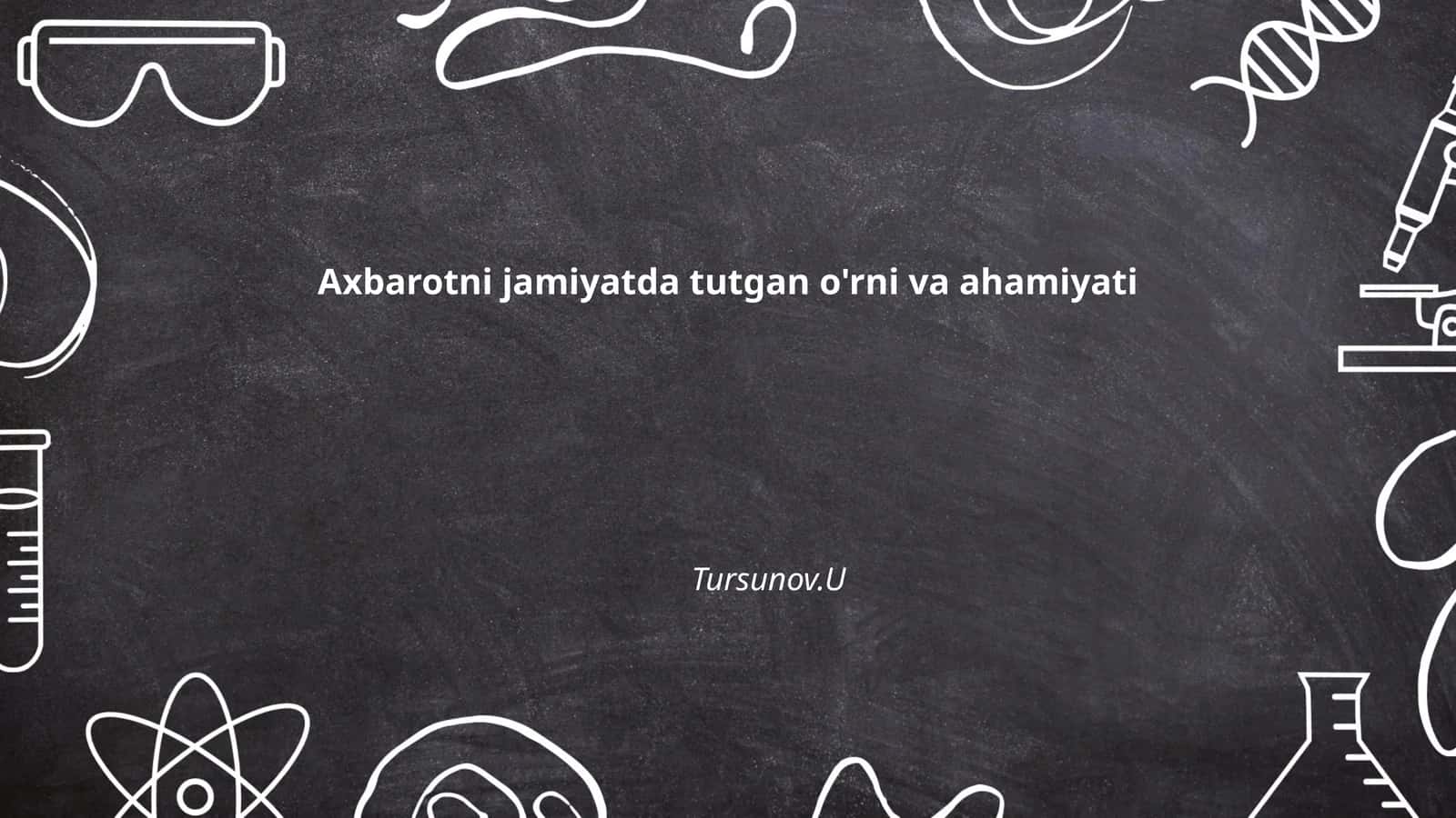 Axborotni jamiyatda tutgan o'rni va ahamiyati 1