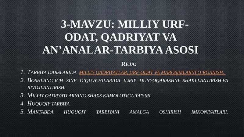 Milliy urf-odat, qadriyat va an'analar tarbiya asosi 1