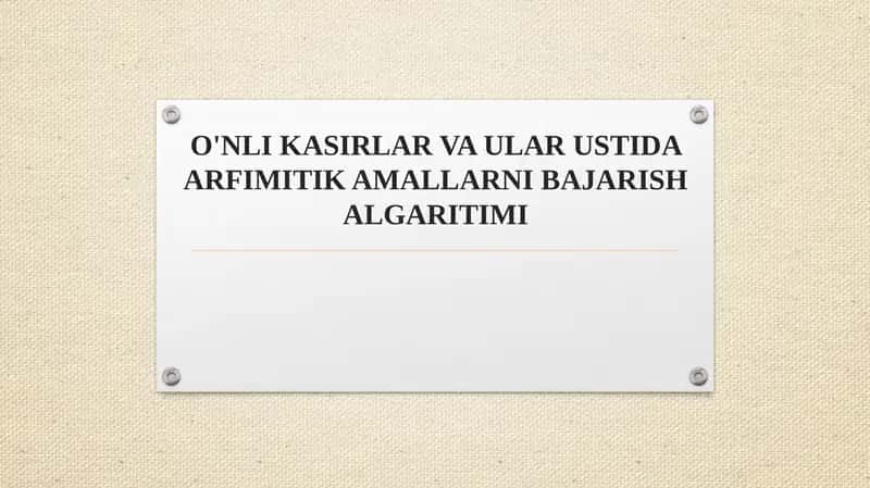O'NLI KASIRLAR VA ULAR USTIDA ARFIMITIK AMALLARNI BAJARISH ALGARITIMI 1