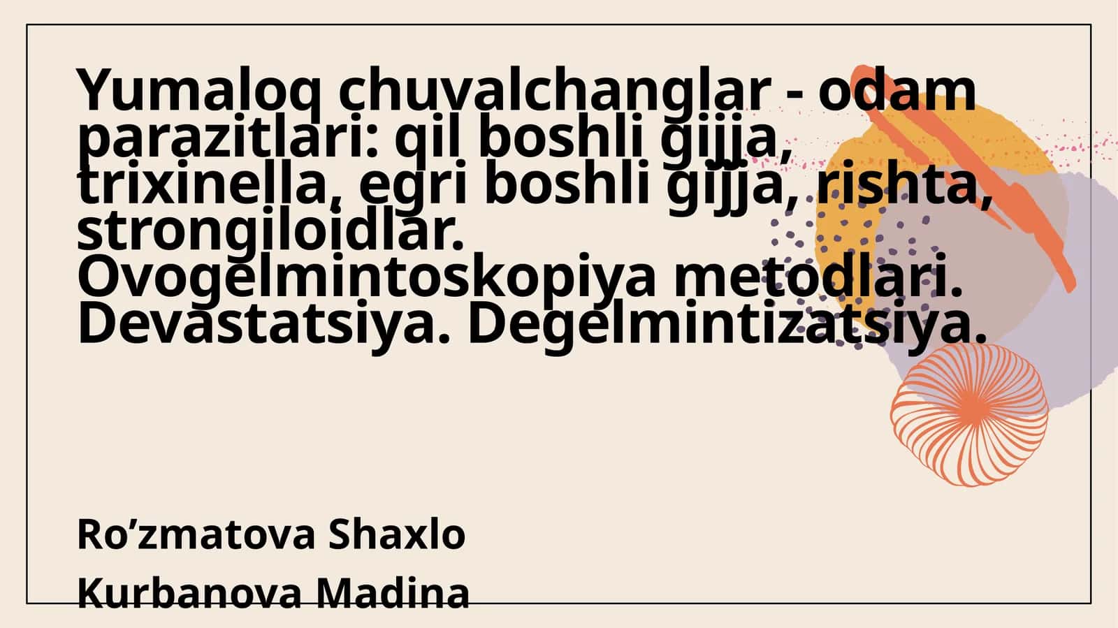 Yumaloq chuvalchanglar - odam parazitlari va ularning odam salomatligiga ta'siri 1
