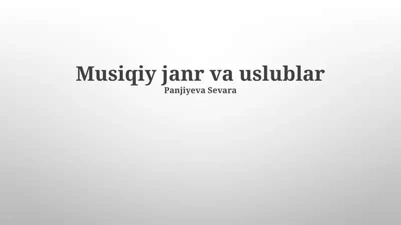 Musiqiy janr va uslublar 1