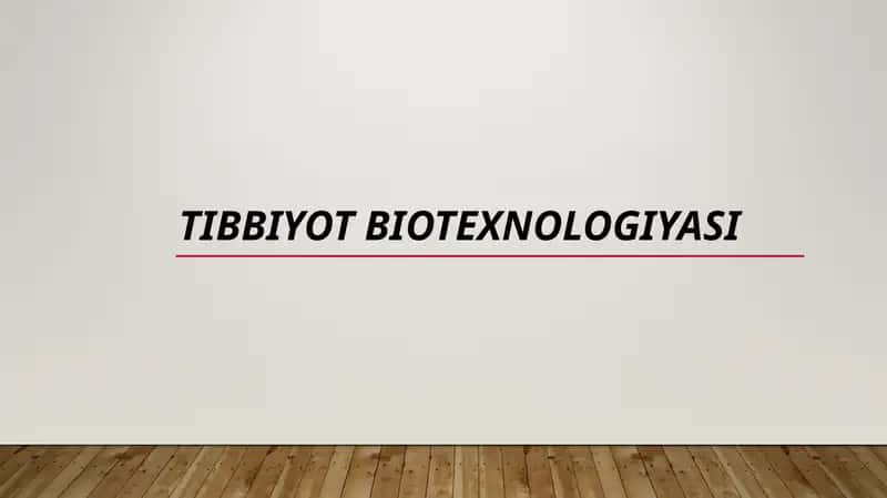 Tibbiyot biotexnologiyasi 1