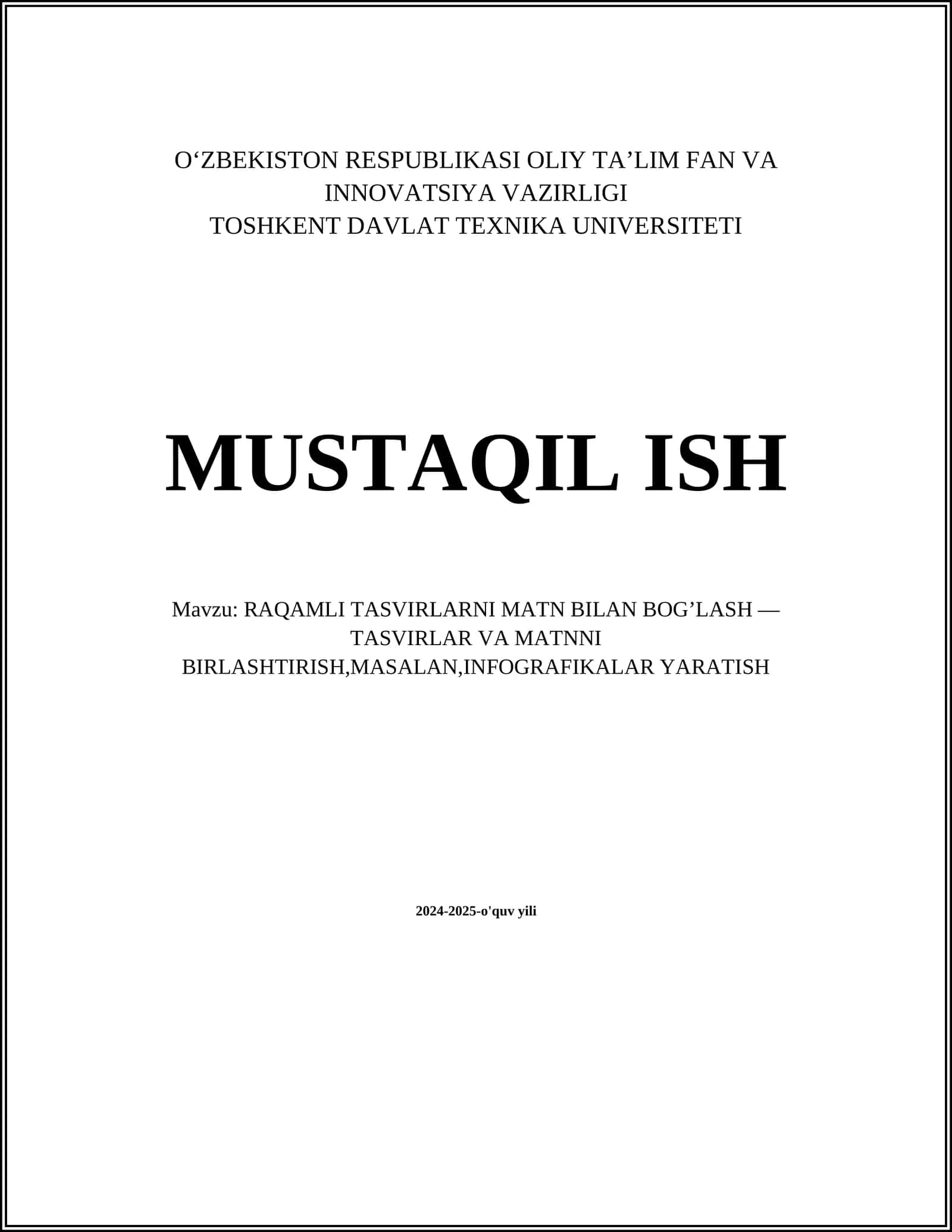 RAQAMLI TASVIRLARNI MATN BILAN BOG’LASH — TASVIRLAR VA MATNNI BIRLASHTIRISH,MASALAN,INFOGRAFIKALAR YARATISH 1