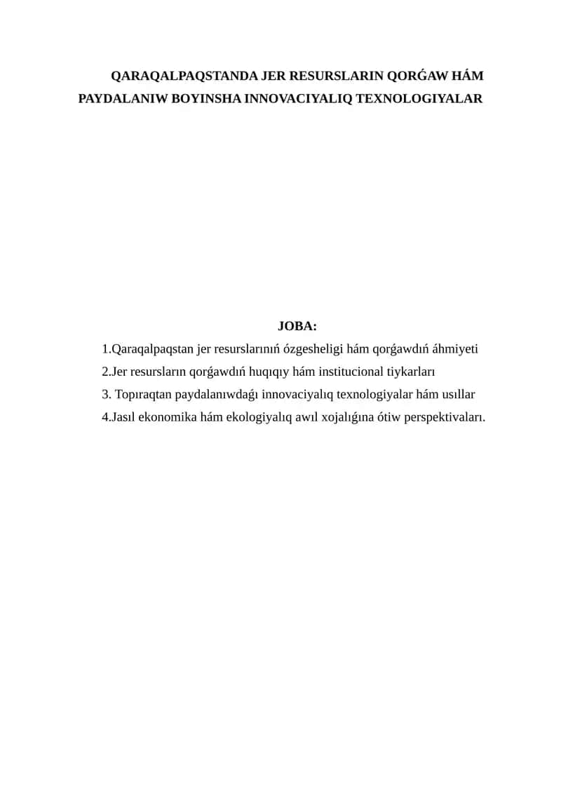 QARAQALPAQSTANDA JER RESURSLARIN QORǴAW HÁM PAYDALANIW BOYINSHA INNOVACIYALIQ TEXNOLOGIYALAR 1