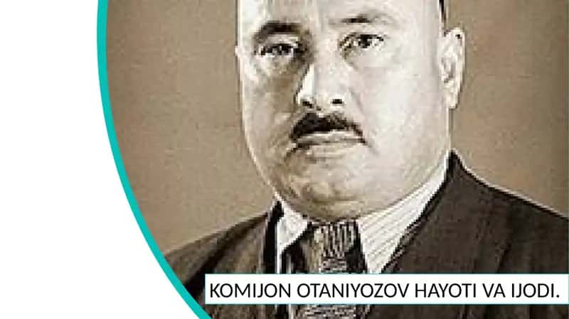 KOMIJON OTANIYOZOV HAYOTI VA IJODI 1