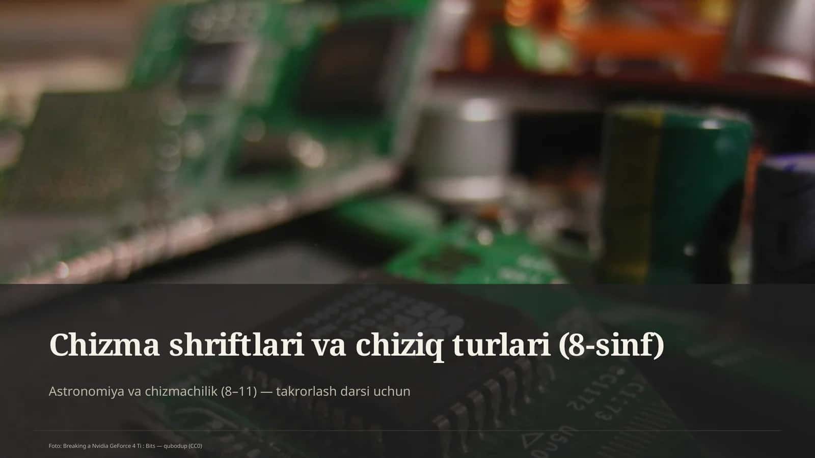 Chizma shriftlari va chiziq turlari (8-sinf) 1