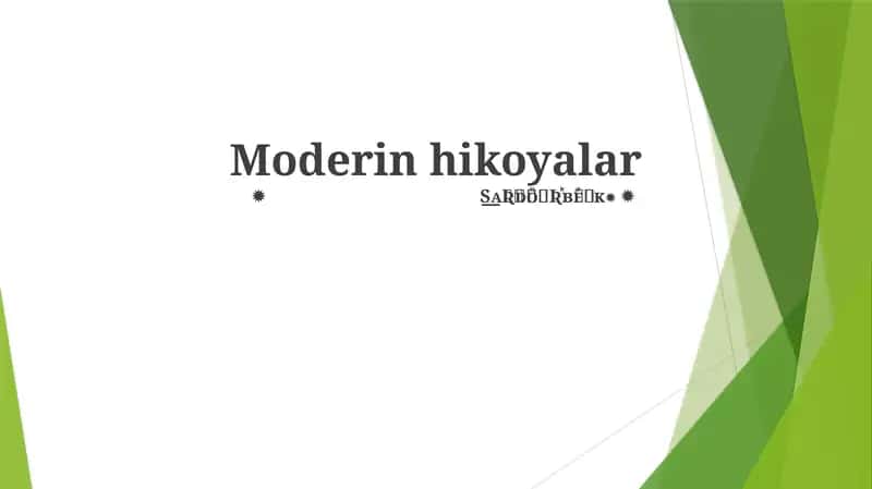 Moderin hikoyalar 1