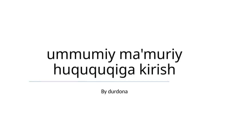 Umumiy Ma'muriy Huquqqa Kirish 1