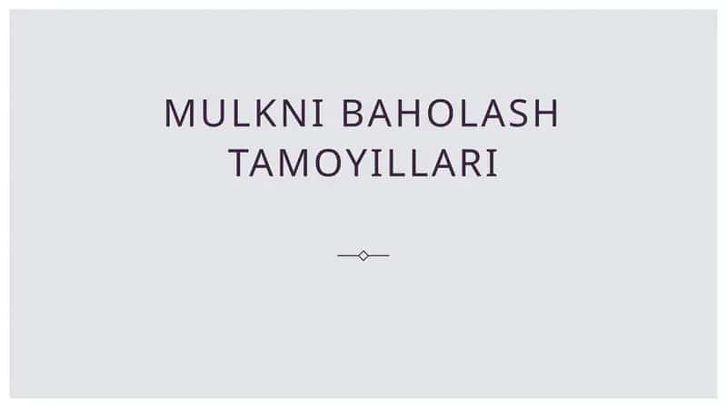 Mulkni baholash tamoyillari 1