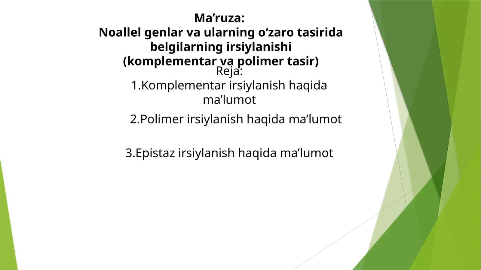 Noallelgenlar va ularning o‘zaro ta’sirida belgilarning irsiylanishi (komplementar va polimer ta’sir) 1