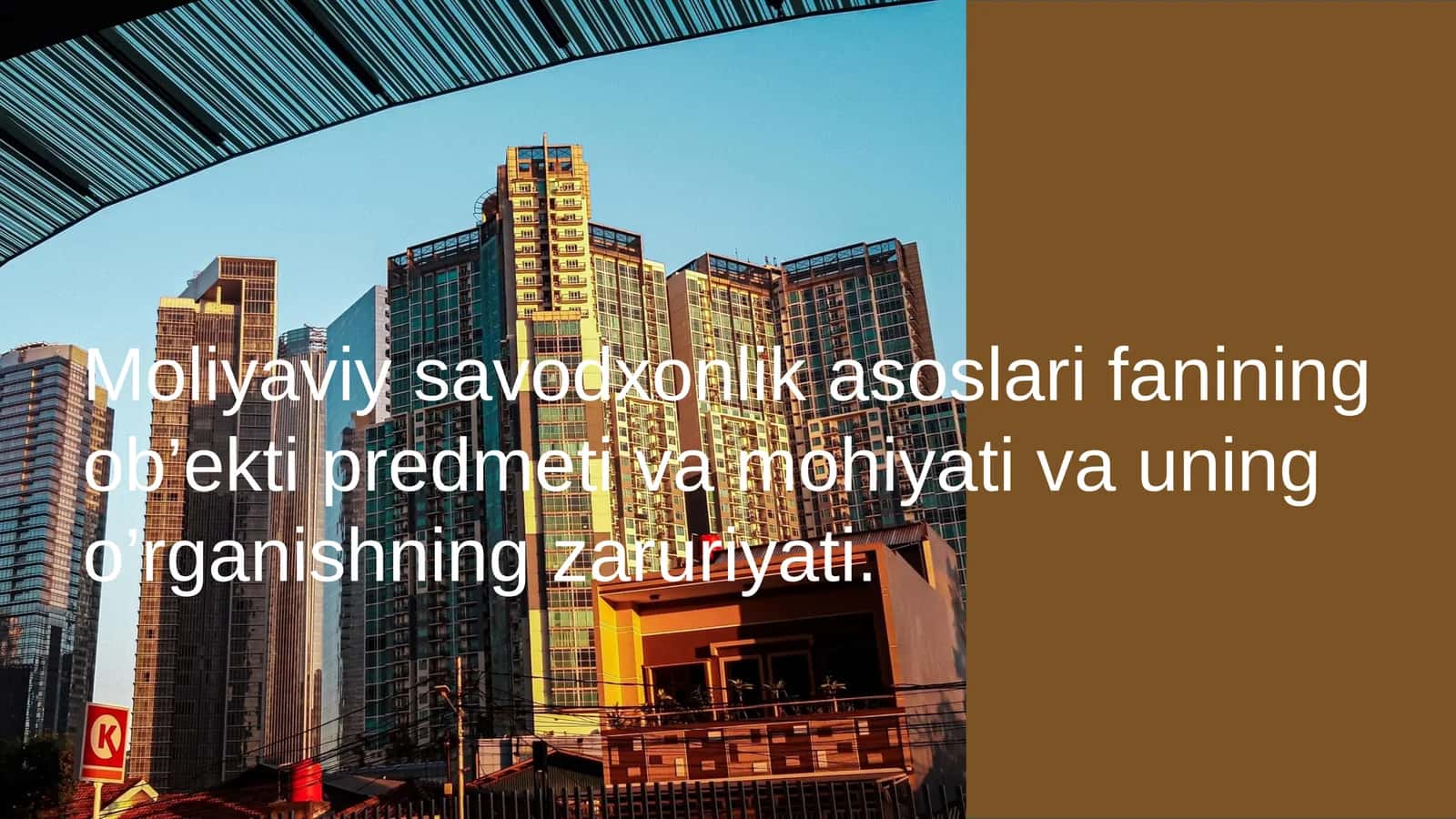Moliyaviy Savodxonlik Asoslari Fanining Ob’ekti va Uning O‘rganishning Zaruriyati 1