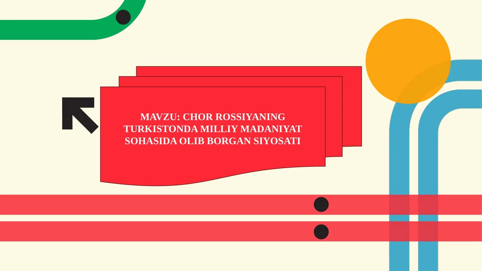 CHOR ROSSIYANING TURKISTONDA MILLIY MADANIYAT SOHASIDA OLIB BORGAN SIYOSATI 1