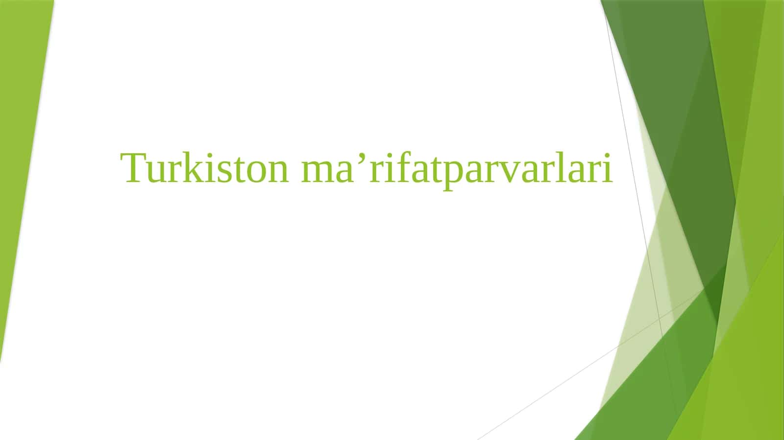 Turkiston ma’rifatparvarlari 1
