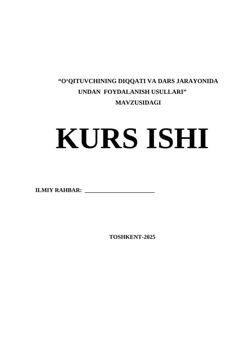 OʻQITUVCHINING DIQQATI VA DARS JARAYONIDA UNDAN  FOYDALANISH USULLARI 1