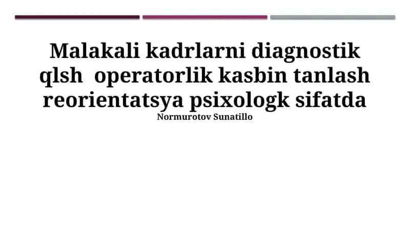 Malakali kadrlarni diagnostik qilish 1