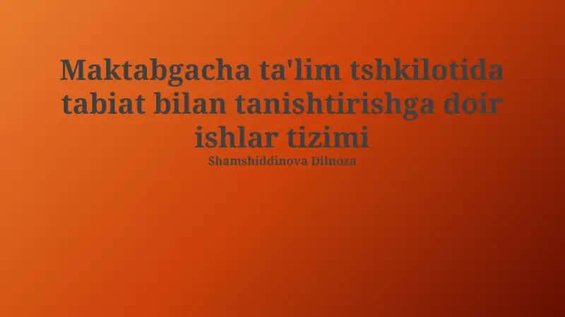 Tabiat bilan tanishtirishga doir ishlar tizimi 1