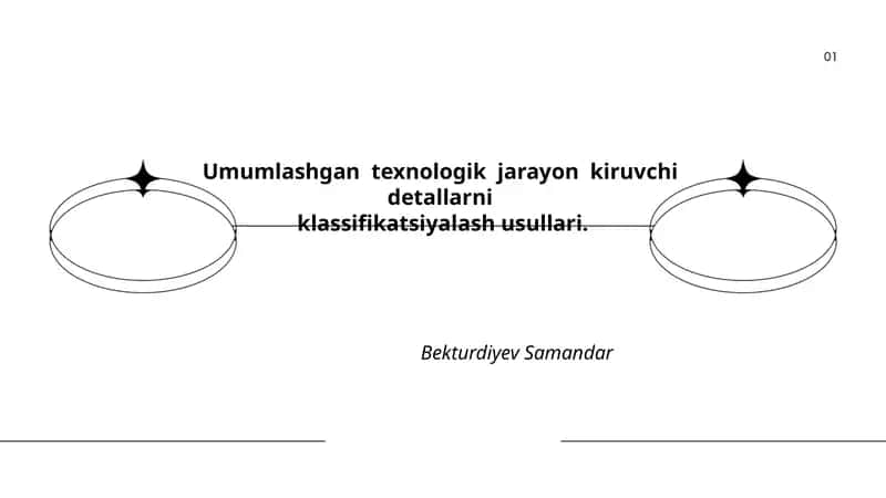 Umumlashgan texnologik jarayon kiruvchi detallarni klassifikatsiyalash usullari 1