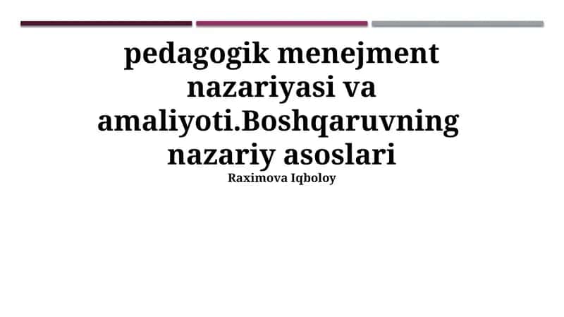 Pedagogik Menejment Nazariyasi va Amaliyoti 1