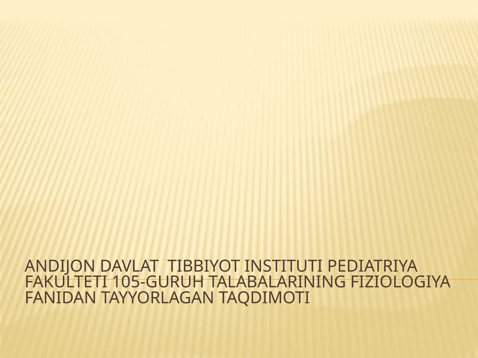 Pediatriya fakulteti 105-guruh taqdimoti 1
