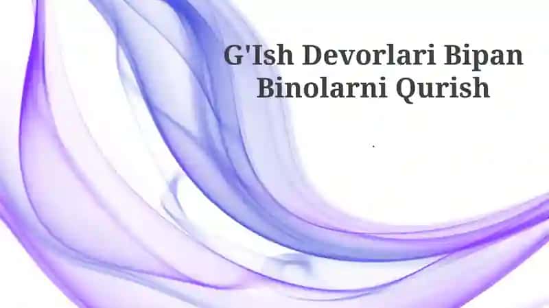 G'Ish Devorlari Bipan Binolarni Qurish 1