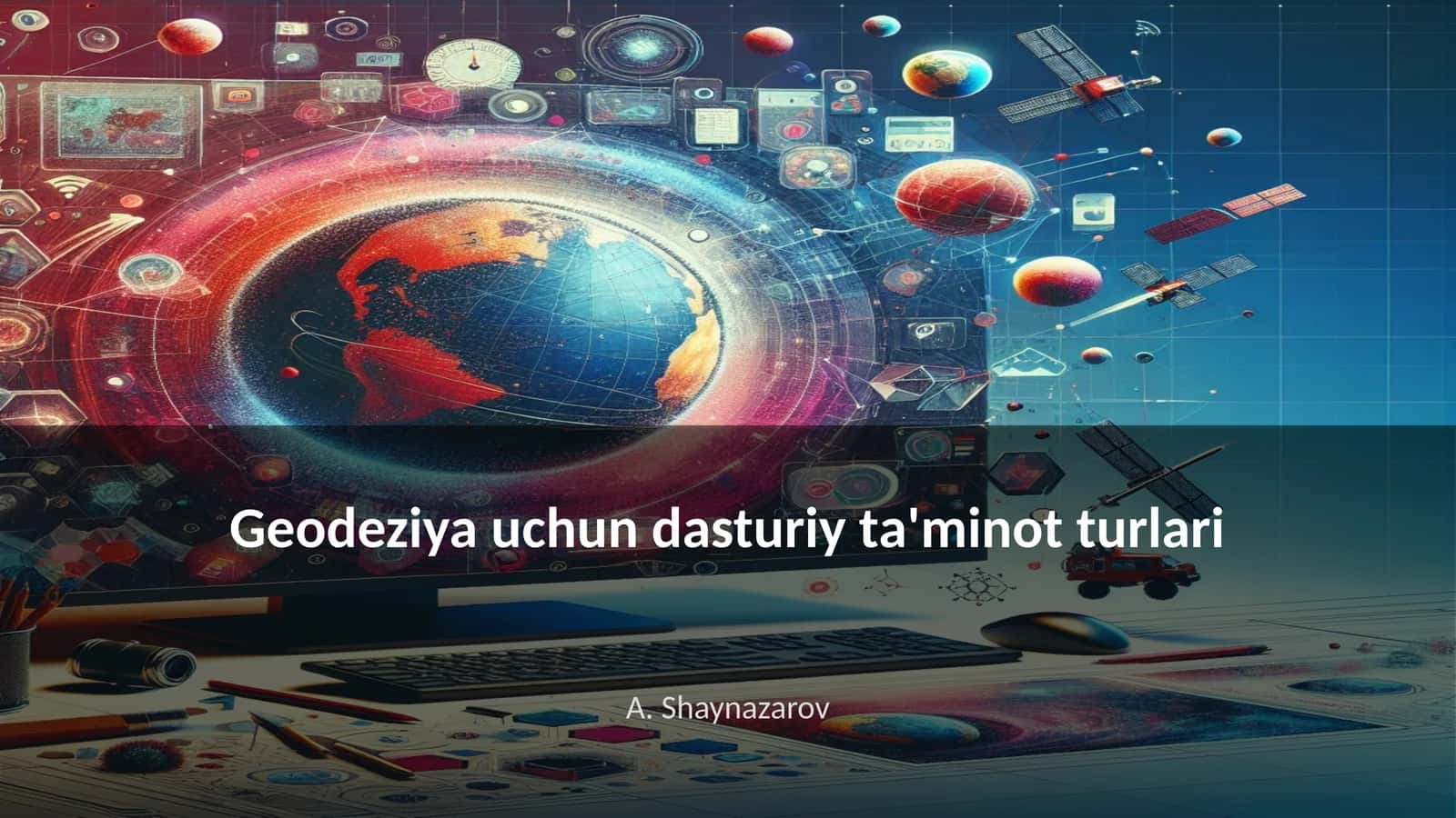 Geodeziya uchun dasturiy ta'minot turlari 1