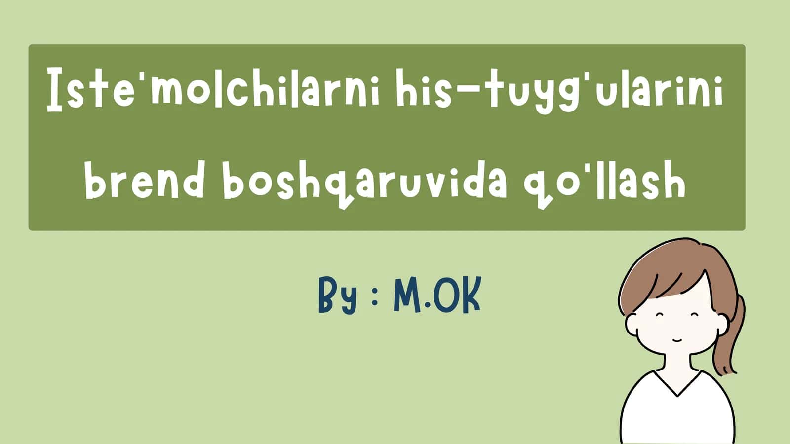 Iste'molchilarni his-tuyg‘ularini brend boshqaruvida qo‘llash 1