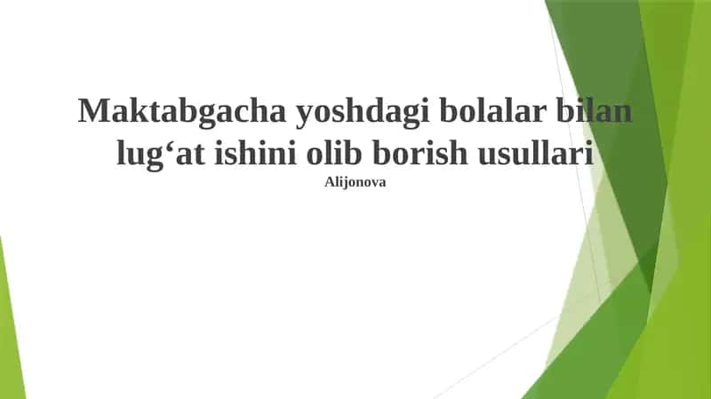 Maktabgacha yoshdagi bolalar bilan lugʻat ishini olib borish usullari 1