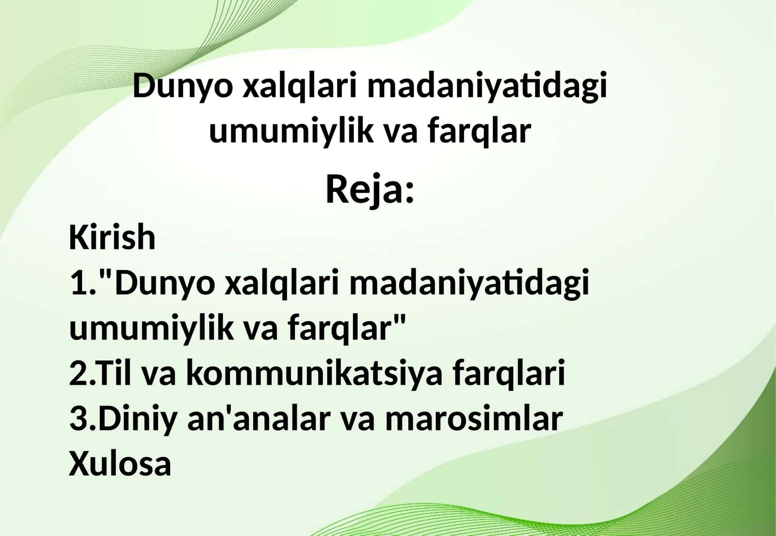 Dunyo xalqlari madaniyatidagi umumiylik va farqlar 1