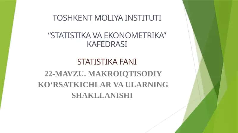 MAKROIQTISODIY KO'RSATKICHLAR VA ULARNING SHAKLLANISHI 1