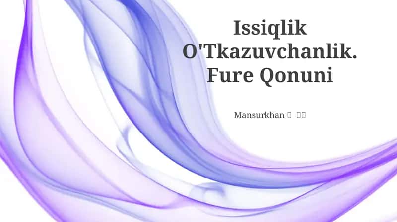 Issiqlik O'Tkazuvchanlik. Fure Qonuni 1