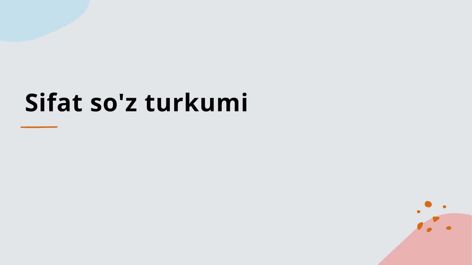 Sifat so z turkumi 1