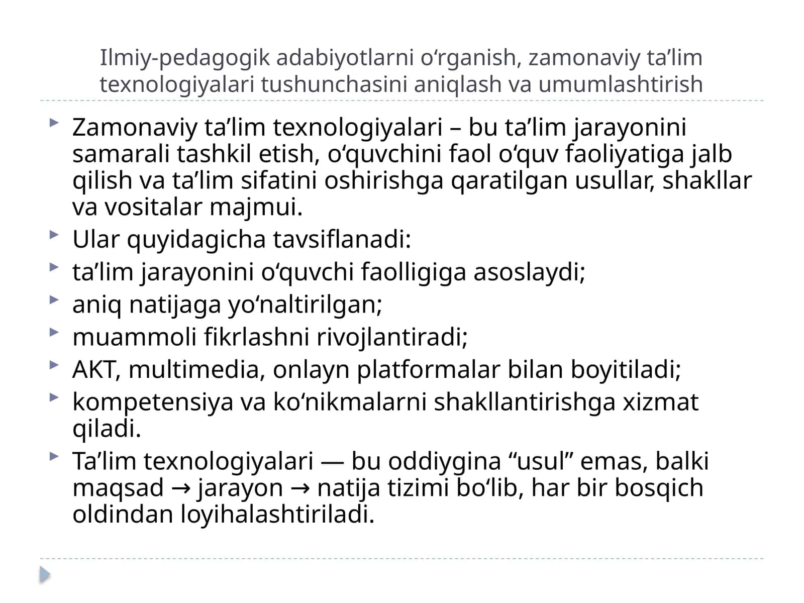 Ilmiy-pedagogik adabiyotlarni o‘rganish, zamonaviy ta’lim texnologiyalari tushunchasini aniqlash va umumlashtirish 1