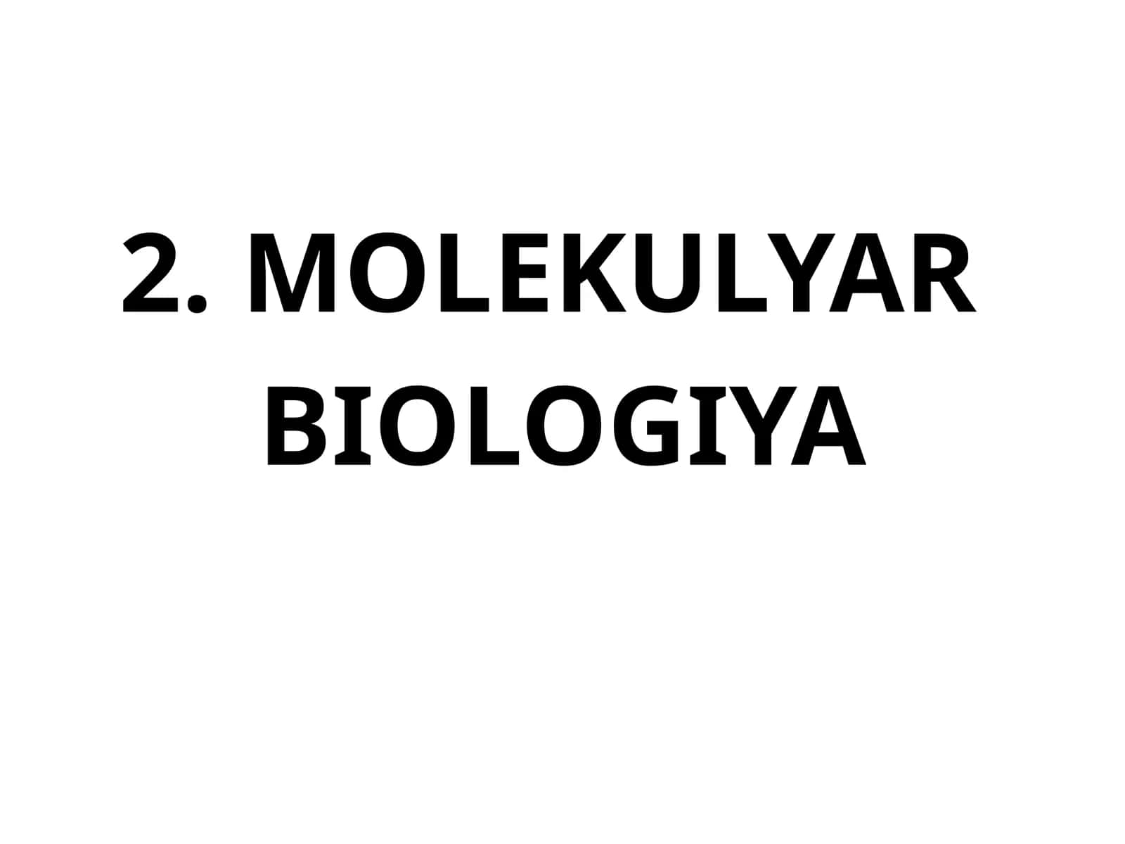 MOLEKULYAR BIOLOGIYA GENETIK KOD 1
