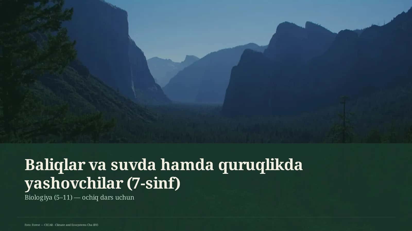 Baliqlar va suvda hamda quruqlikda yashovchilar (7-sinf) 1