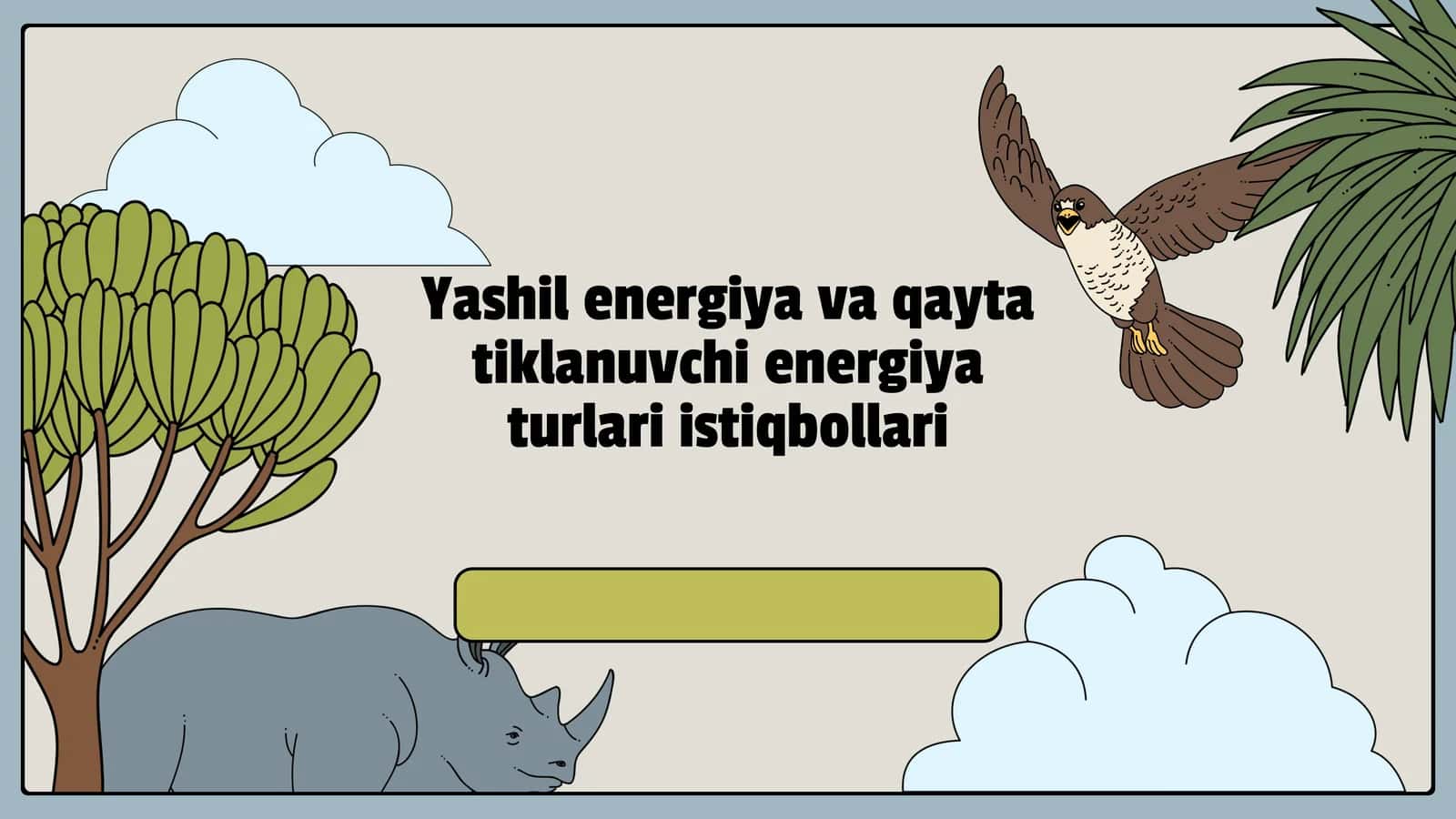 Yashil energiya va qayta tiklanuvchi energiya tur'lari 1
