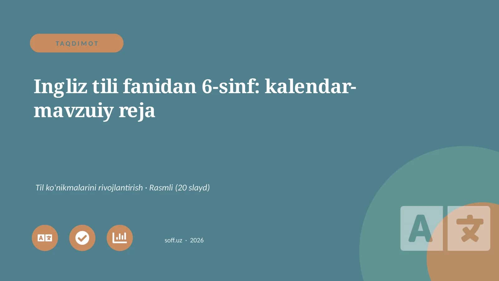 Ingliz tili fanidan 6-sinf: kalendar-mavzuiy reja 1