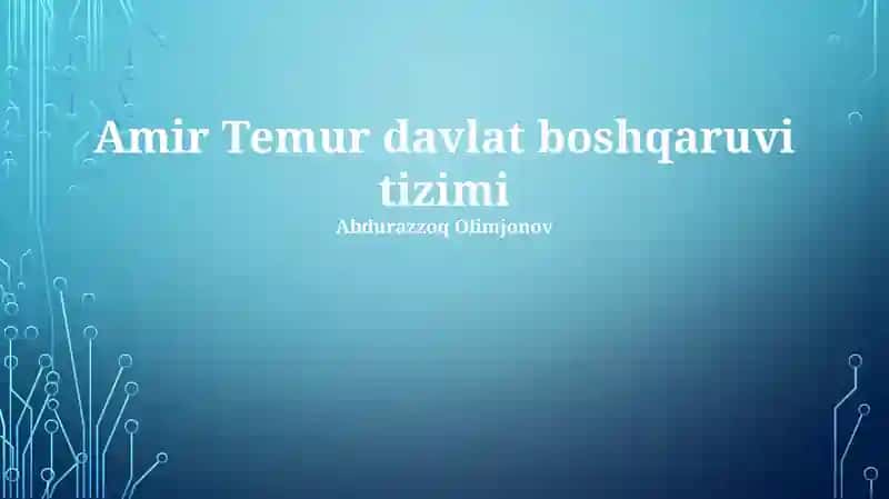 Amir Temur davlat boshqaruvi tizimi