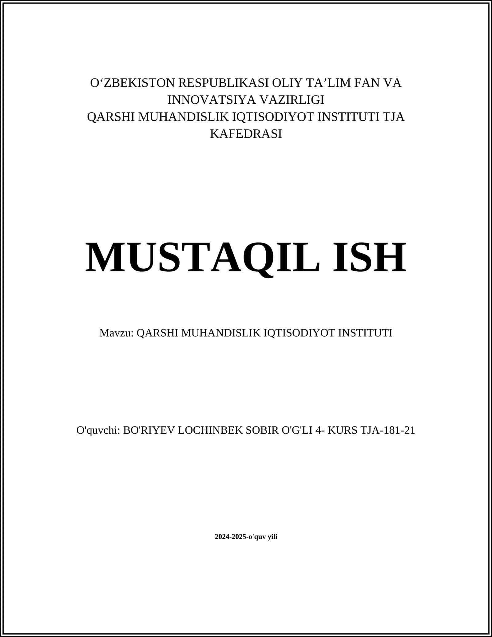MUSTAQIL ISH Mavzu: QARSHI MUHANDISLIK IQTISODIYOT INSTITUTI 1