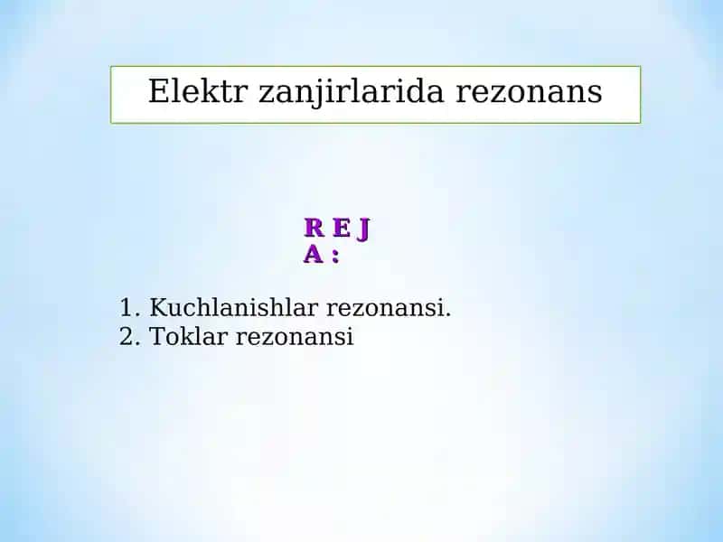 Elektr zanjirlarida rezonans 1