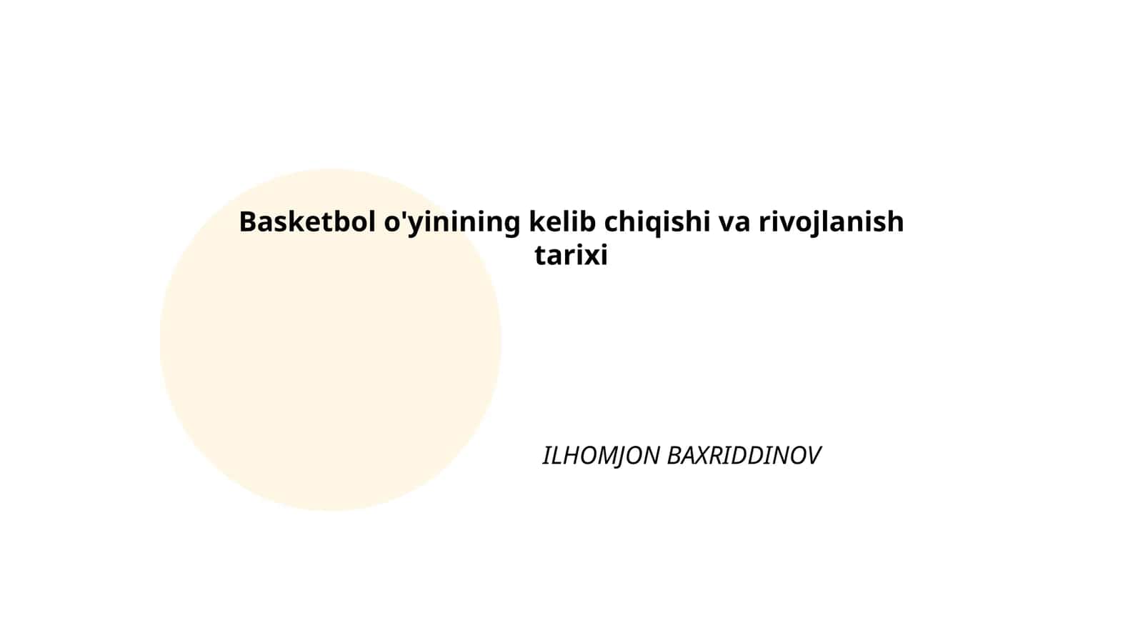 Basketbol o'yinining kelib chiqishi va rivojlanish tarixi 1
