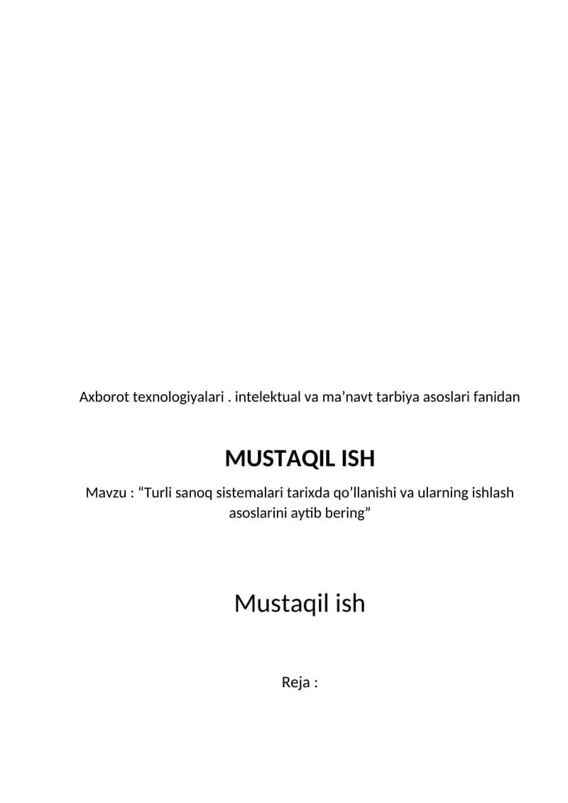 Turli sanoq sistemalari tarixda qoʼllanishi va ularning ishlash asoslarini aytib bering 1
