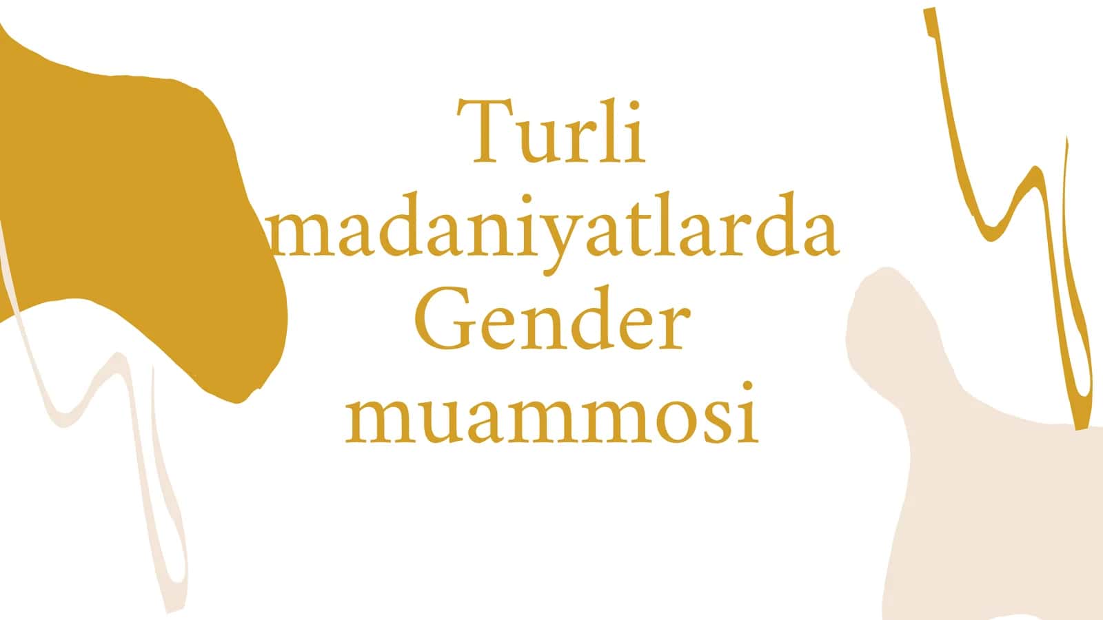 Turli madaniyatlarda Gender muammosi 1