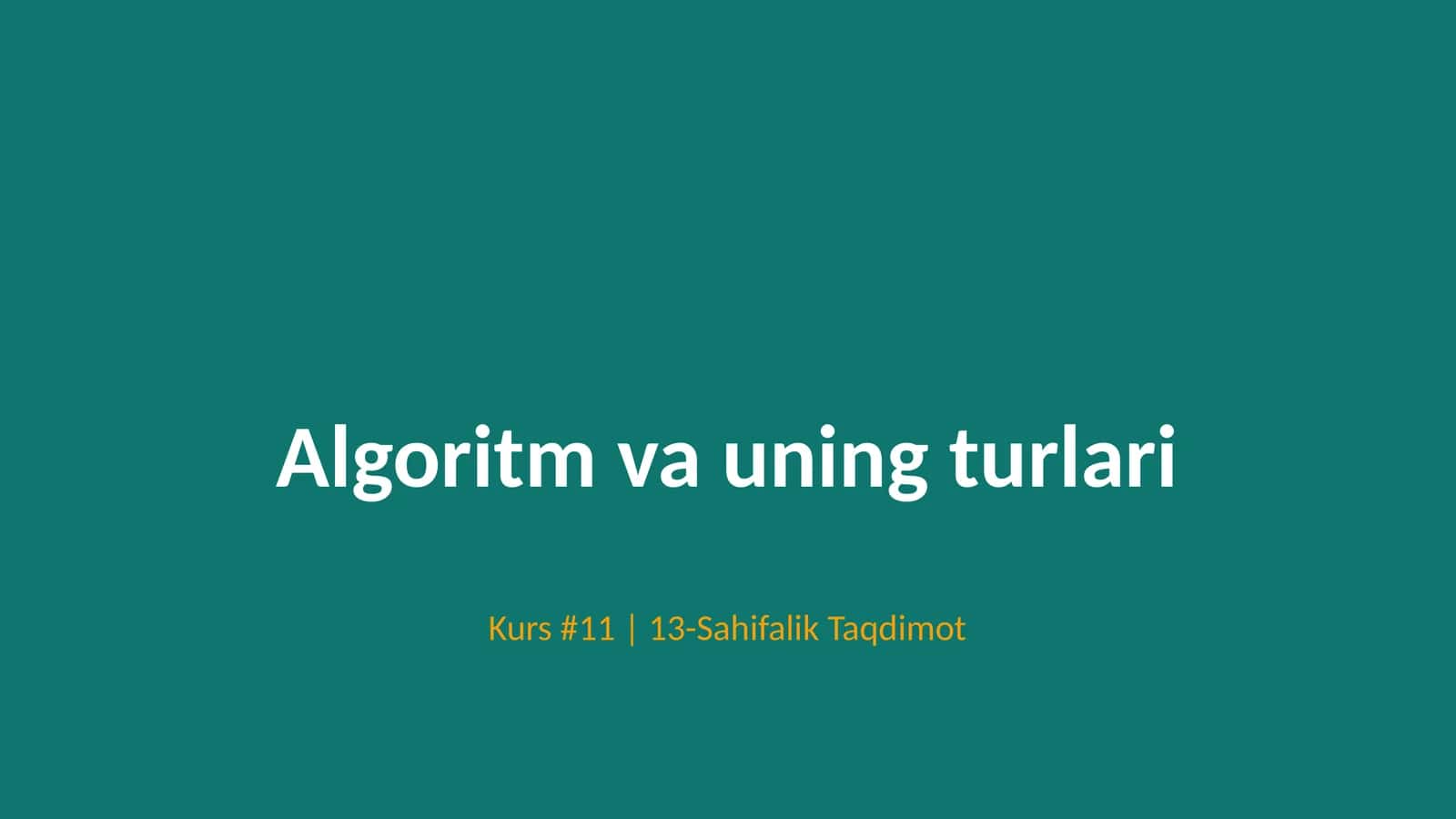 Algoritm va uning turlari 1