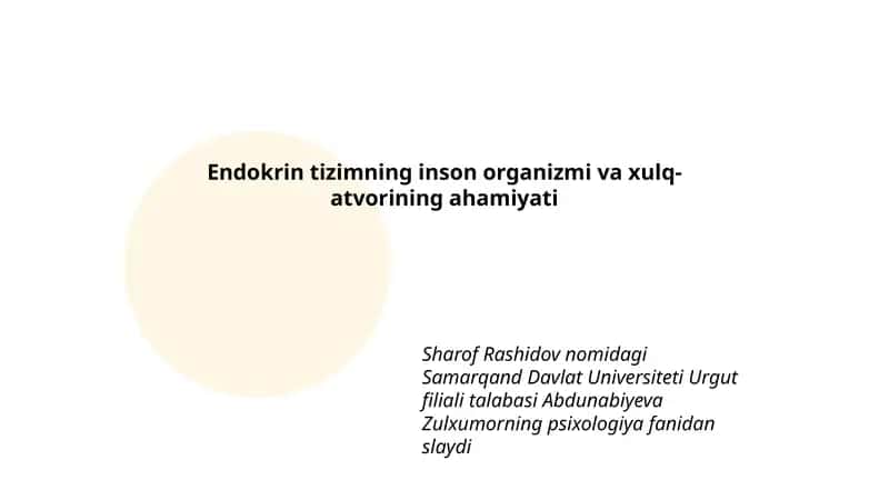 Endokrin tizimning inson organizmi va xulq-atvorining ahamiyati 1