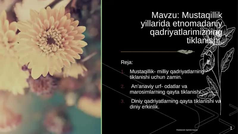 Mustaqillik yillarida etnomadaniy qadriyatlarimizning tiklanishi. 1