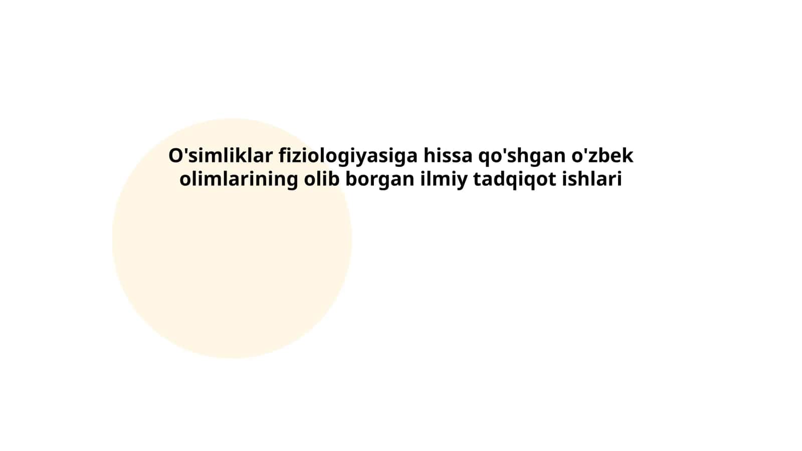 O'simliklar fiziologiyasiga hissa qo'shgan o'zbek olimlarining olib borgan ilmiy tadqiqot ishlari 1